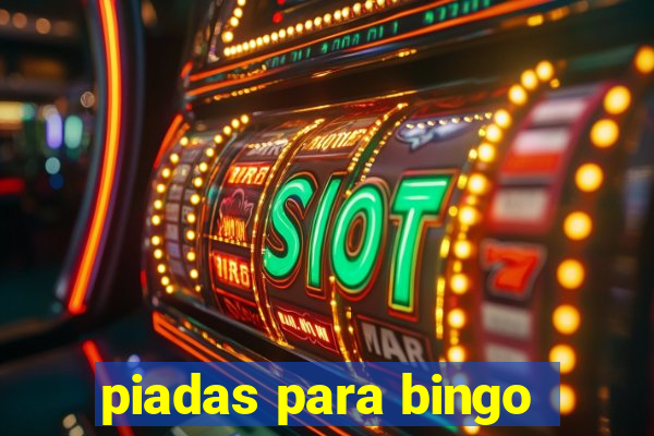 piadas para bingo